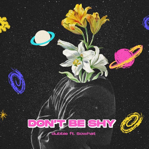 don't be shy (feat. Sowhat)