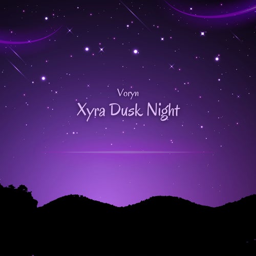 Xyra Dusk Night