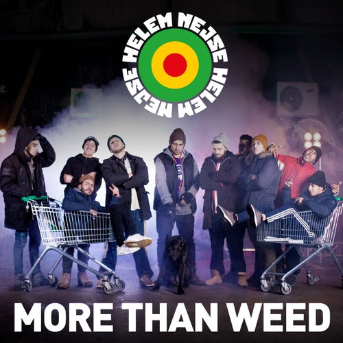More Than Weed