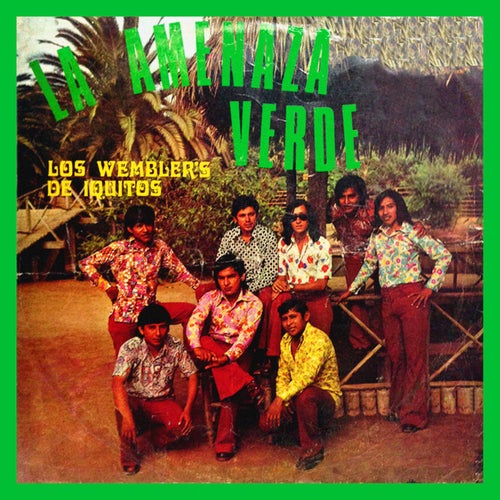 La Amenaza Verde