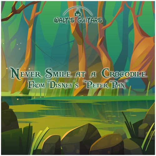 Never Smile at a Crocodile (From Disney's "Peter Pan")