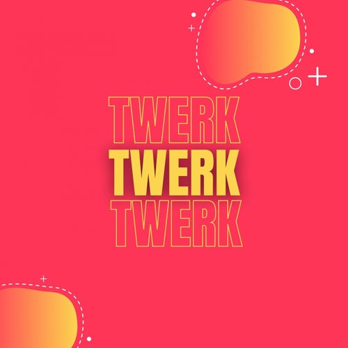 Twerk