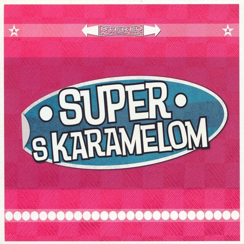 Super s karamelom