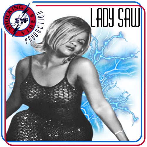 Shocking Vibes Presents: Lady Saw