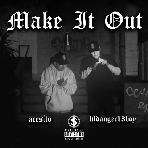 MAKE IT OUT (feat. ACESITO)
