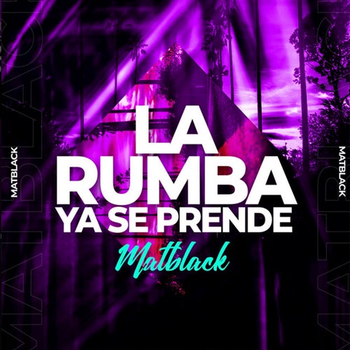 La Rumba Ya Se Prende