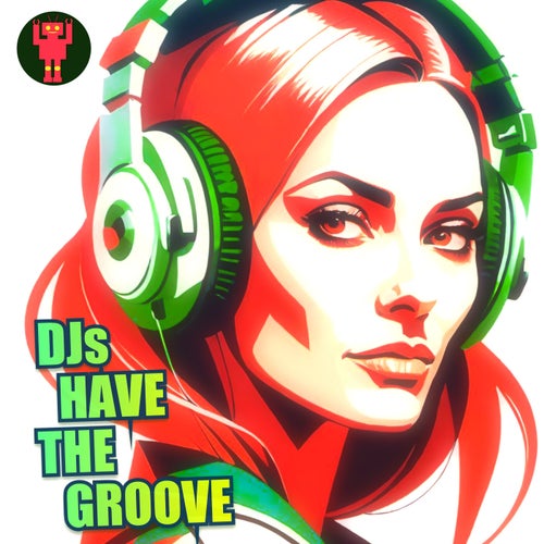 DJs Have The Groove