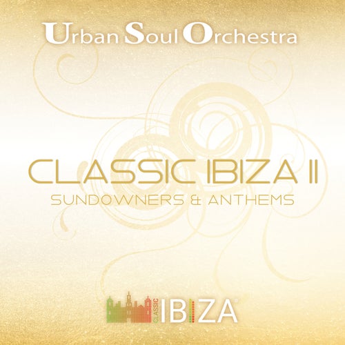 Classic Ibiza Ⅱ: Sundowners & Anthems