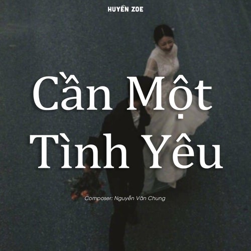 Cần Một Tình Yêu