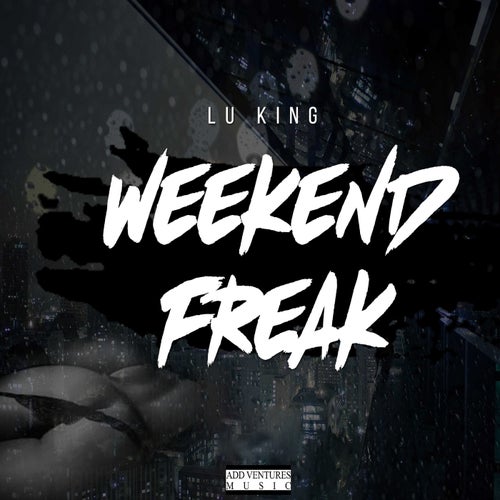 Weekend Freak