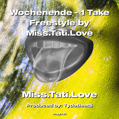 Wochenende - 1 Take Freestyle by Miss.Tati.