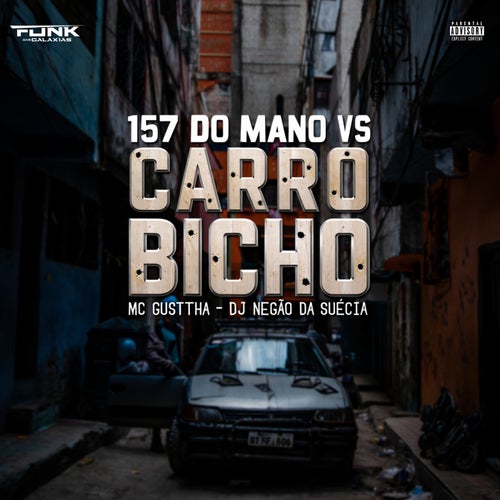157 do Mano Vs Carro Bicho