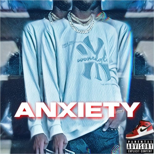ANXIETY