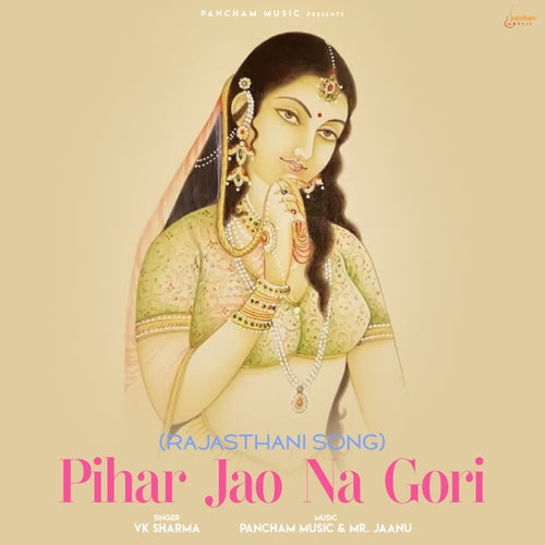 Pihar Jao Na Gori