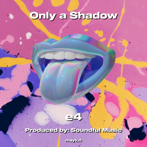 Only a Shadow