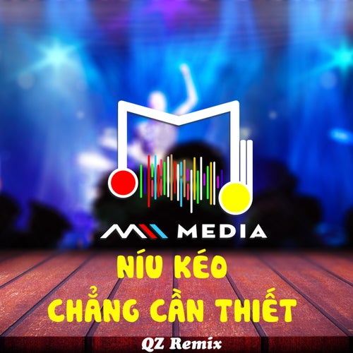 Níu Kéo Chẳng Cần Thiết