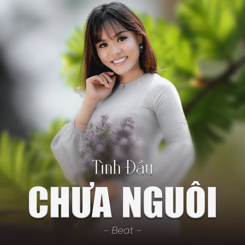 Tình Đầu Chưa Nguôi (Beat)