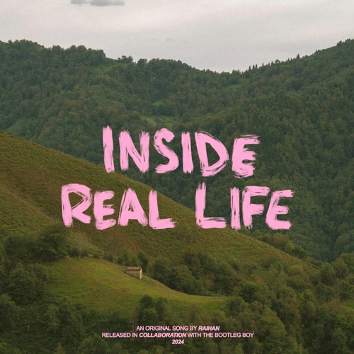 inside real life