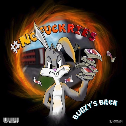 Bugzy's Back (feat. Slay Products) [No Fuckries]