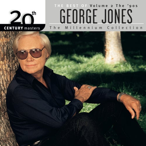 20th Century Masters: The Best Of George Jones - The Millennium Collection (Vol.2 The 90's)