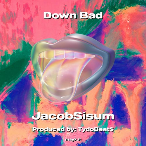 Down Bad