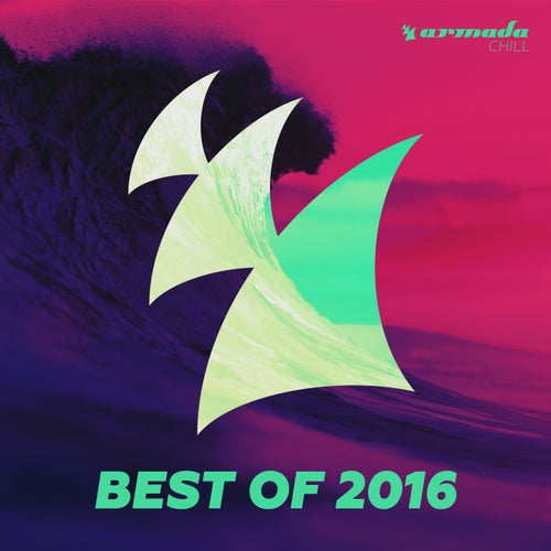 Armada Chill - Best Of 2016