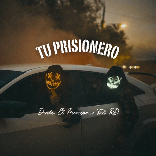 Tu Prisionero (Drako Version)