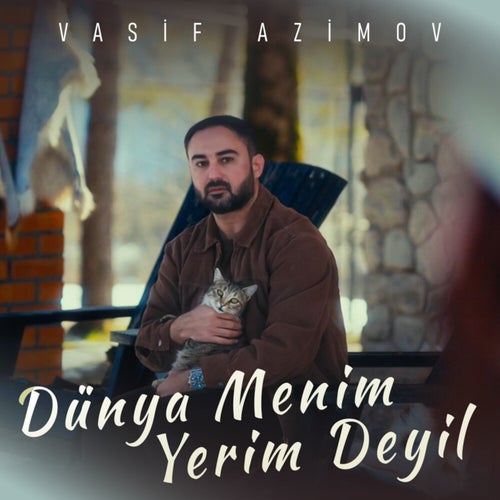 Dünya mənim yerim deyil