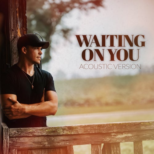 Waiting On You (Acoustic Version)