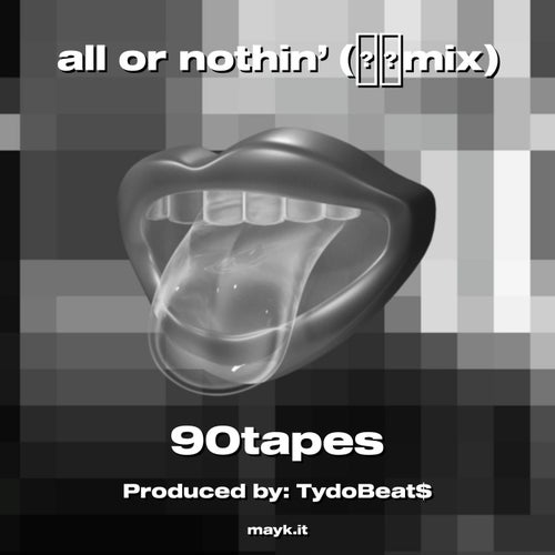 all or nothin' 