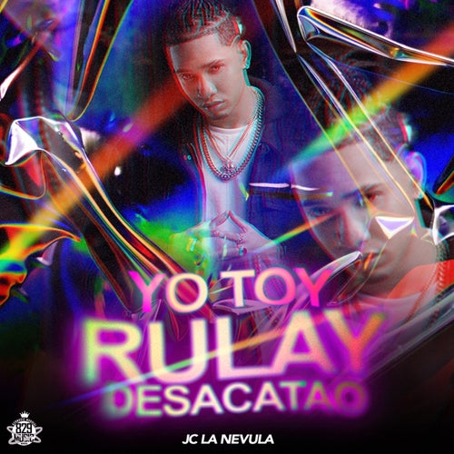 Yo Toy Rulay Desacatao