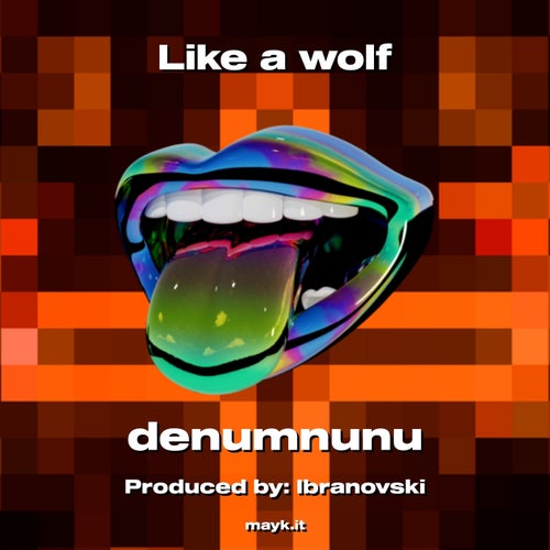 Like a wolf