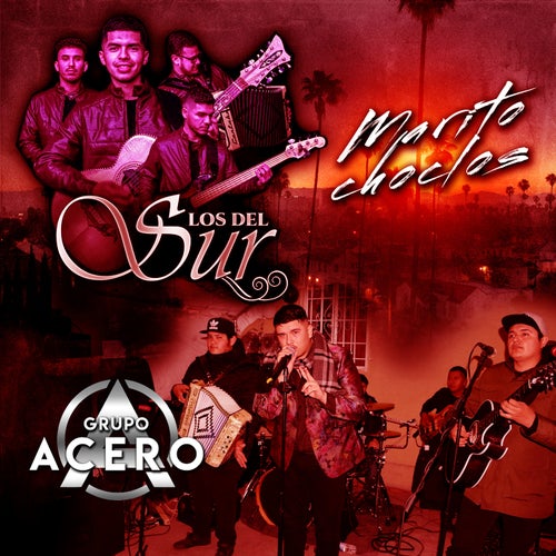 Marito Choclos (feat. Grupo Acero)