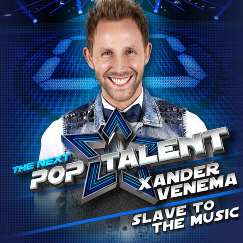 Slave To The Music (From The Next Pop Talent)