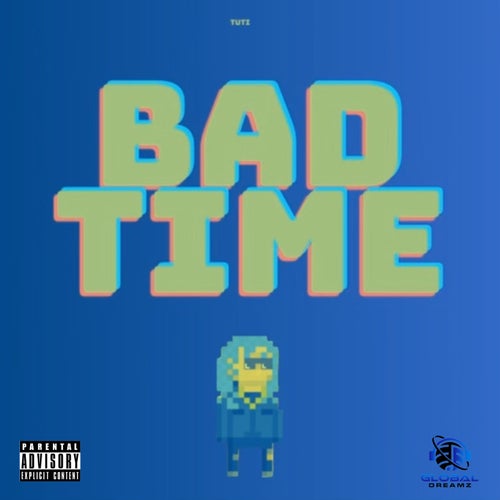 Bad Time