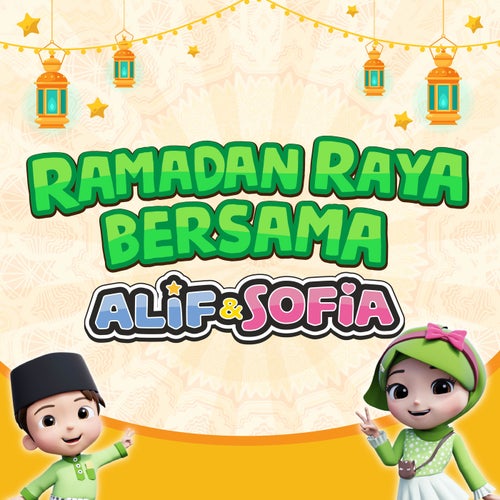 Ramadan Raya Bersama Alif & Sofia