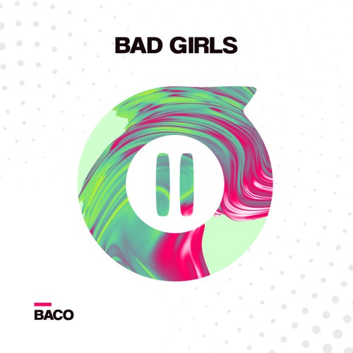 Bad Girls