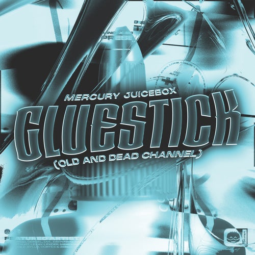 Gluestick (Old and Dead Channel)