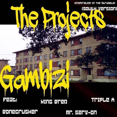 The Projects ( South Mix Version)  (feat. BoneCrusher, Mr. Serv-On, King Bred & Triple X)(South)