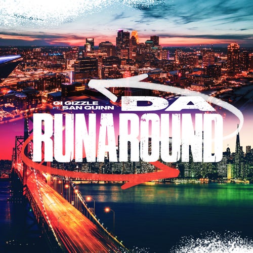 Da Runaround (feat. San Quinn)