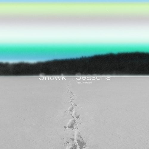 Seasons (feat. Nenashi)