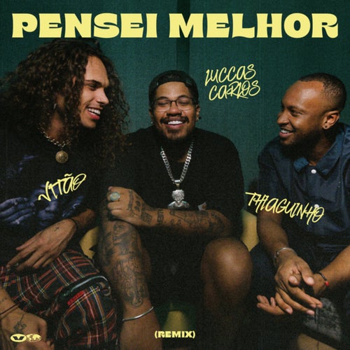 Pensei Melhor Feat. Thiaguinho & Luccas Carlos