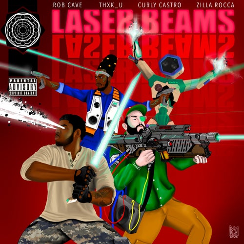 Laser Beams (feat. Curly Castro & Zilla Rocca)