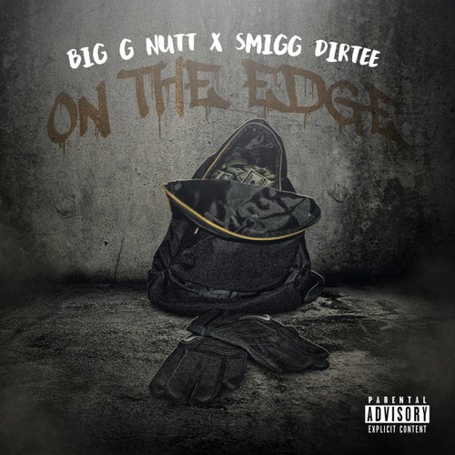 On the Edge (feat. Smigg Dirtee)