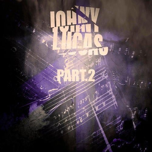 Johny Lucas - Part.2