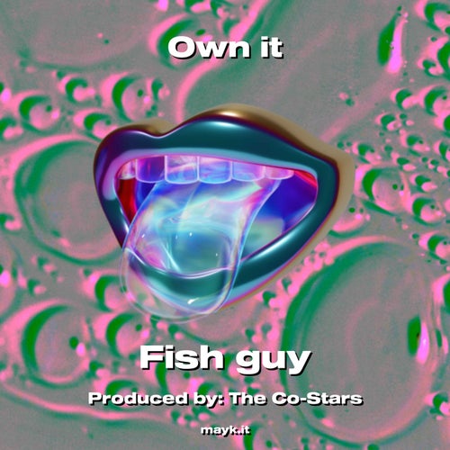Own it