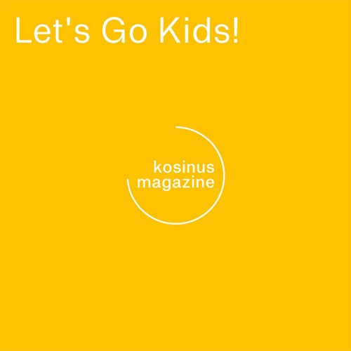 Let's Go Kids !