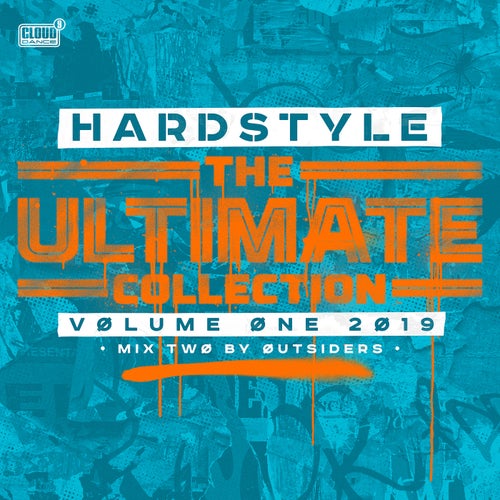 Hardstyle The Ultimate Collection Volume 1 2019 (Mix 2 By Outsiders)