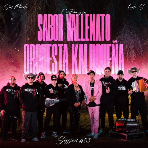 Sabor Vallenato y Orquesta Kaluqueña: Sin Miedo Session #53 (Lado S)