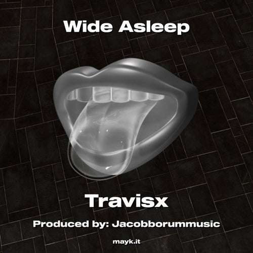 Wide Asleep